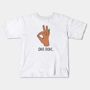 Okie Doke Kids T-Shirt